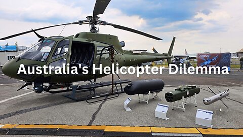 Australia's Helicopter Dilemma: A Ukraine Connection