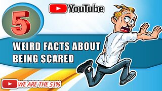 5 WEIRD FACTS ABOUT BEING SCARED