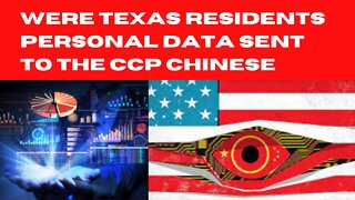 Were Texas Residents Personal Data Sent to the CCP Chinese