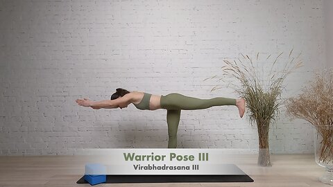 How To Do Warrior Pose III (Virabhadrasana III)