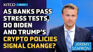 Bank Stress Tests and Possible Crypto Policy Shifts by Biden and Trump