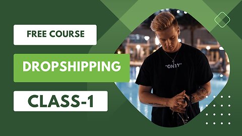 Class-1 | Dropshipping Full Setup (Step By Step) | Lean with Fazi |