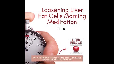 Loosening Liver Fat Cells Morning Meditation (Medical Medium)