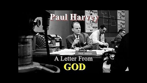 An Open Letter From God - Paul Harvey