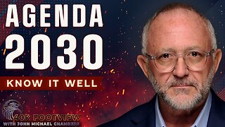 Agenda 2030 – Know It Well | 40K FootView with JMC Ep. 7