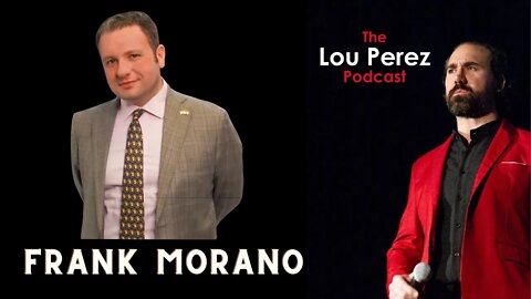 The Lou Perez Episode 58 - Frank Morano