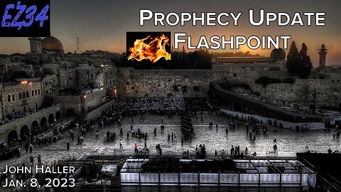 01/08/2023- John Haller's Prophecy Update- "Flashpoint"