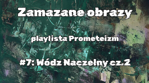 #7 Wódz Naczelny cz.2 / Commander-in-Chief, part 2 (HistoryReality)