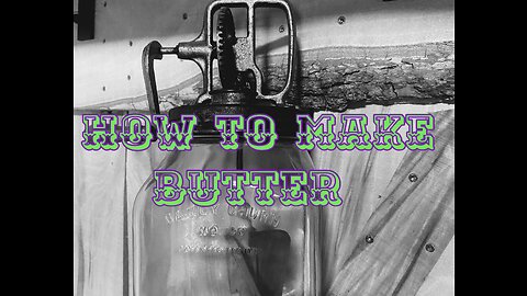 How To Make Butter