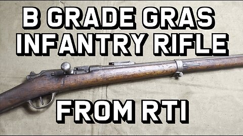 B Grade Gras Infantry Rifle from RTI