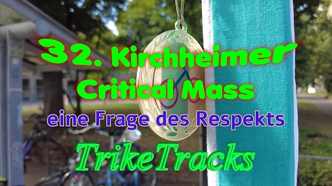 32. Kirchheimer Critical Mass 🚴Eine Frage des Respekts