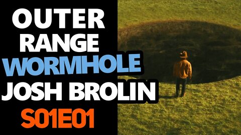 Outer Range (2022) | Josh Brolin | Wormhole | S01E01 | Amazon Original