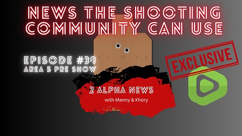 2 Alpha News with Manny and Khory #38 Area 5 Preshow