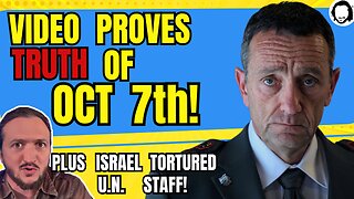LIVE: Video of IDF on Oct 7 CONFIRMS The Truth!