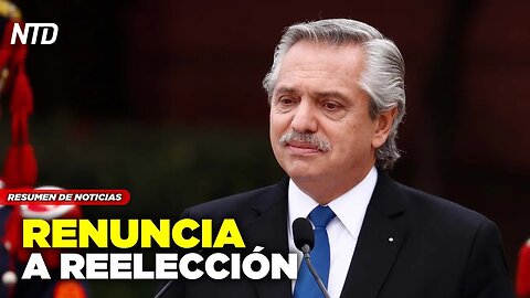 Alberto Fernández no buscará la reelección; México vende avión presidencial | NTD