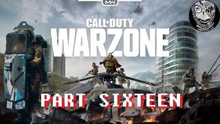 (PART 16) [Difficulties with a Two Man Team] Call of Duty: Warzone