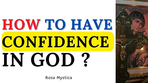 How to have confidence in God?