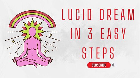 Start Lucid Dreaming in 3 Simple Steps: How to Lucid Dream