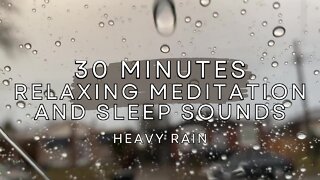Relaxing Night Sounds for Meditation and Sleep - Heavy Rain