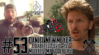 #53: Dan Newmeyer - Diabetes/COVID/Mullets/My 600lb Life | Til Death Podcast | 5.19.2020