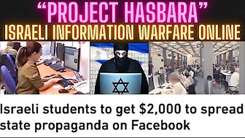 "Hasbara Project" - Israeli Disinformation Campaign Pays Israeli Students To Post Online (JIDF)