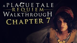 A Plague Tale: Requiem Walkthrough - Chapter 7: Felons - All Collectibles, Hard Difficulty