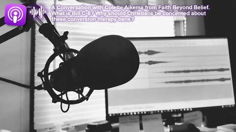 A Conversation with Colette Aikema from Faith Beyond Belief about the Conversion Therapy Bans