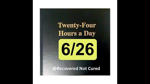 Twenty-Four Hours A Day Book Daily Reading – June 26 - A.A. - Serenity Prayer & Meditation