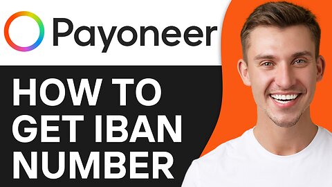 HOW TO GET PAYONEER IBAN NUMBER