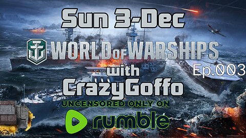 World of Warships with CrazyGoffo - Ep003