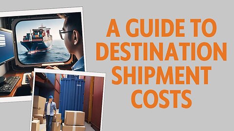 Understanding FCL Fees for Destination Shipments