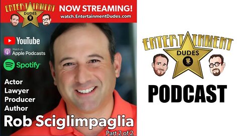 #15 - Attorney, Producer, Author, and Actor, Robert Sciglimpaglia (Episode 2 of 2) #EntertainmentLaw