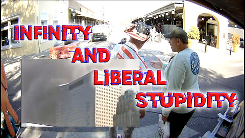 Infinity And Liberal Stupidity