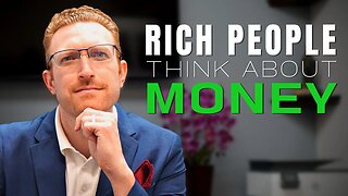 How Rich People Think About Money | Psychology of Money