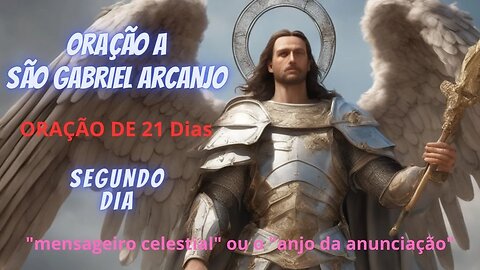 Transforme sua vida em apenas 21 dias com a Oração a São Gabriel!