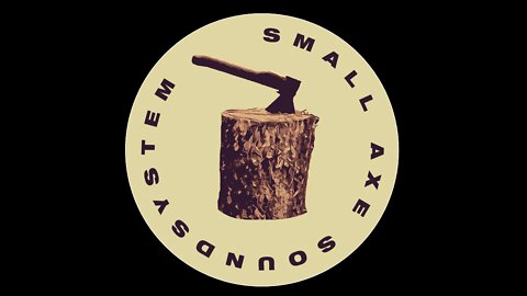 SMALL AXE SOUNDSYSTEM (Everything on black // Casinuh)