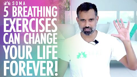 5 BREATHING EXERCISES THAT CAN CHANGE YOUR LIFE FOREVER! - SOMA Breath