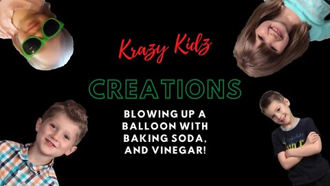 Blowing up a Balloon with Baking Soda, and Vinegar - Krazy Kidz Creations Experiment