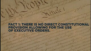 HOW EXECUTIVE ORDERS WORK, WHY THEY ARE MORE DANGEROUS THAN LAWS