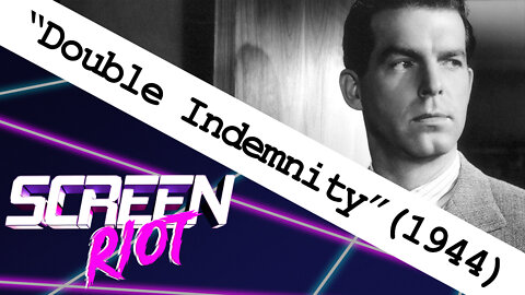 Double Indemnity (1944) Movie Review