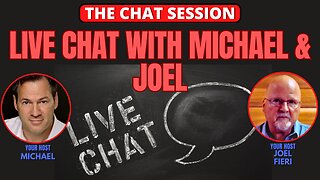 LIVE CHAT WITH MICHAEL & JOEL | THE CHAT SESSION