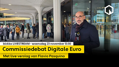 LIVESTREAM: commissiedebat Digitale Euro - woensdag 23 november 2022