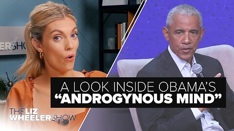 A Look Inside Obama's 'Androgynous Mind' | Ep. 417