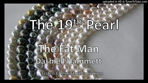 The 19th Pearl - The Fat Man - Dashiell Hammett