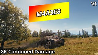 M4A3E8 Sherman (8K Combined Damage) | World of Tanks