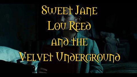 Sweet Jane Lou Reed and the Velvet Underground