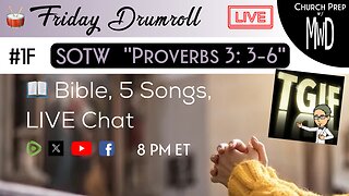 🥁 #1F 📖Bible: "Proverbs 3: 3-6" | Church Prep w/ MWD