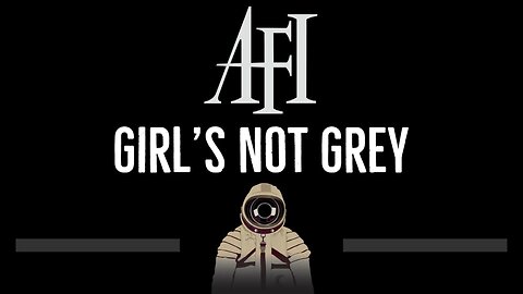 AFI • Girl's Not Grey (CC) 🎤 [Karaoke] [Instrumental Lyrics]