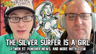 THE SILVER SURFER IS A GIRL | MY MOM'S BASEMENT