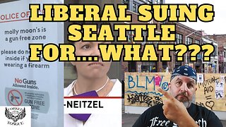 Why is this woke LIBERAL suing Seattle?